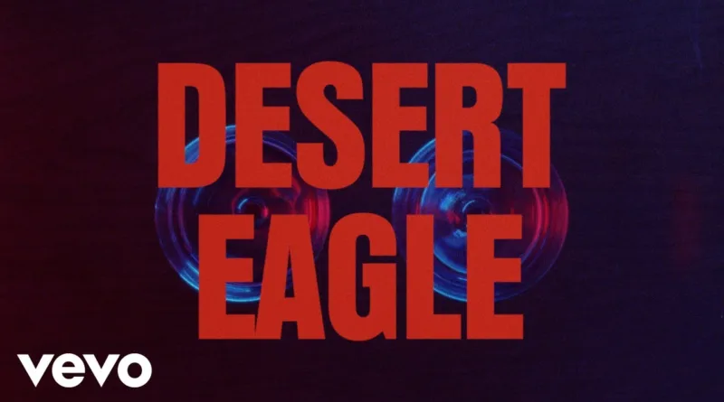 DESERT-EAGLE-Lyrics