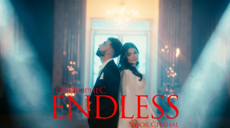 Endless-Lyrics-The-PropheC-and-Noor-Chahal