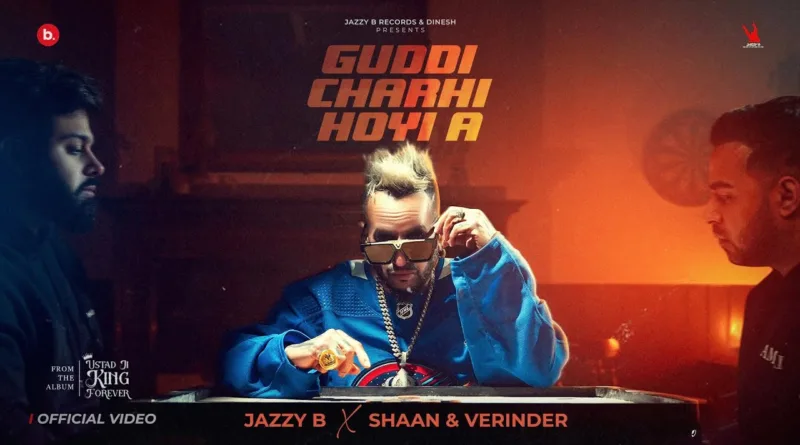 Guddi-Charhi-Hoyi-A-Lyrics-Jazzy-B