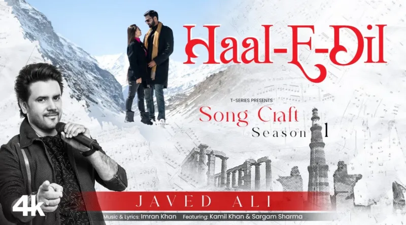 Haal-E-Dil-Lyrics-Javed-Ali