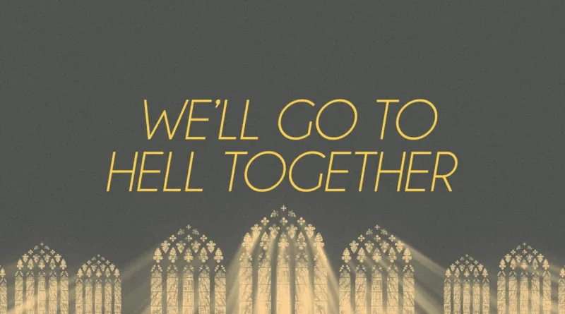 Hell-Together-Lyrics