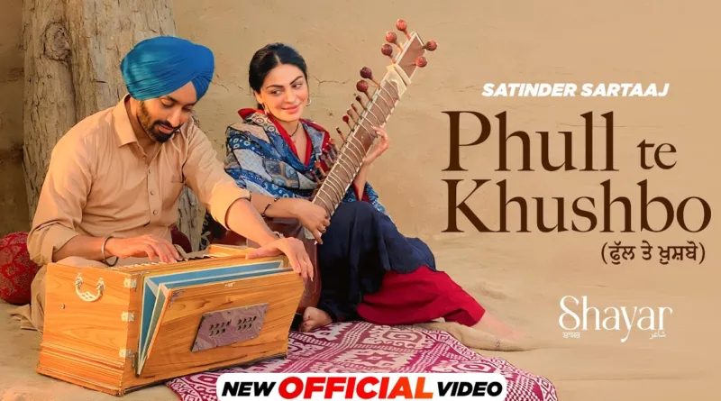 Phull-Te-Khushbo-Lyrics-Satinder-Sartaaj-(From-'Shayar')