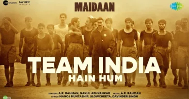 Team-India-Hain-Hum-Lyrics-A-R-Rahman-and-Nakul-Abhyankar-(From-'Maidaan')