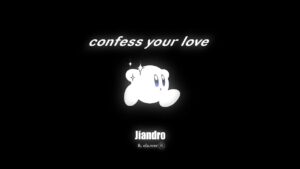 Read more about the article Confess Your Love (Remix) Lyrics  –  Jiandro