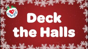 Read more about the article Deck the Halls Lyrics  –  Christmas Songs